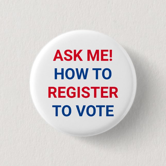 Bóton Redondo 2.54cm Pergunte-me como se registrar para votar azul verm (Frente)