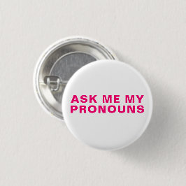 Bóton Redondo 2.54cm "Pergunte-me meus Pronouns" Orgulho Lgbtq rosa mag