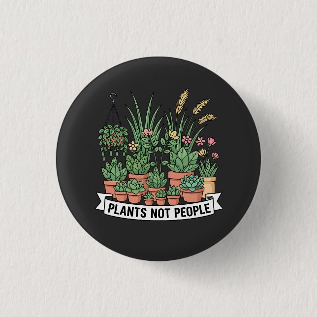 Bóton Redondo 2.54cm Plantas, Não Pessoas | Roupa engraçada para jardin (Frente)
