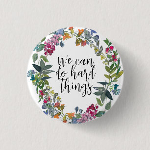 Bóton Redondo 2.54cm Podemos fazer coisas Duros, citações inspiracionai