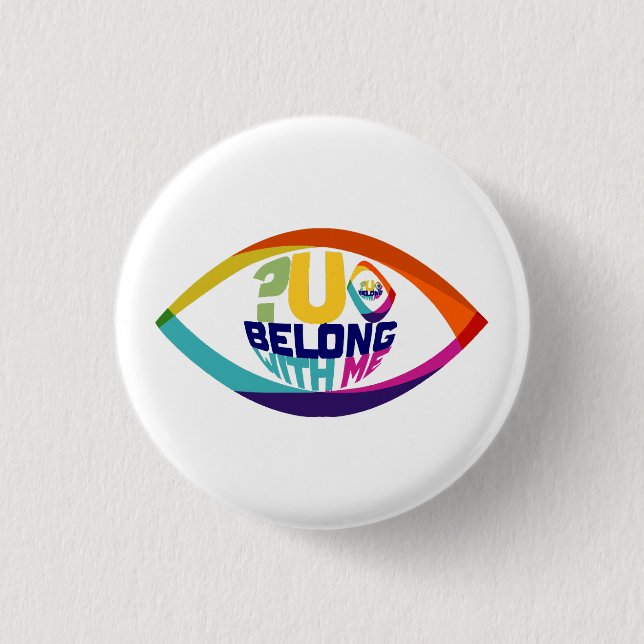 Bóton Redondo 2.54cm Por que você não vê você pertencer a mim? (Frente)