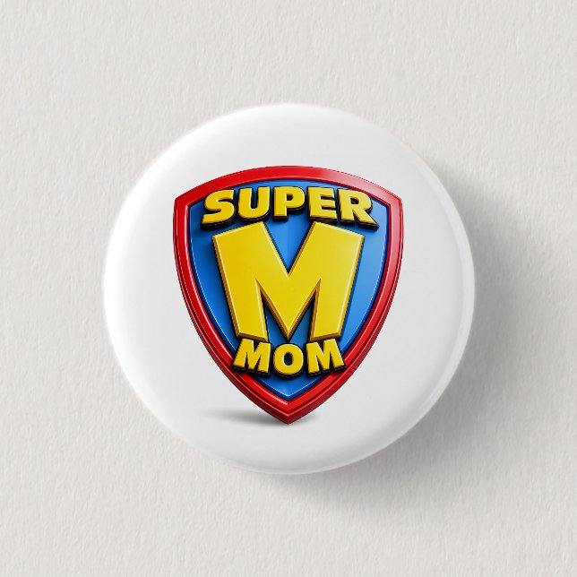 Bóton Redondo 2.54cm Presentes de Super Mãe para Super Mães (Frente)