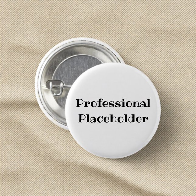 Bóton Redondo 2.54cm Professional Placeholder Funny Office Pin Button (Criador carregado)