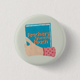 Bóton Redondo 2.54cm Professores vão ensinar grandes