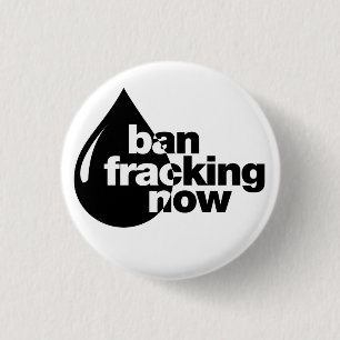 Bóton Redondo 2.54cm Proibição Fracking agora
