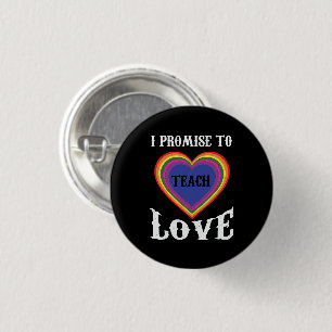 Bóton Redondo 2.54cm Prometo Ensinar Amor LGBTQ Professora Arco-ír