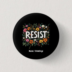 Bóton Redondo 2.54cm Protesto Político Contra Trump Floral RESIST