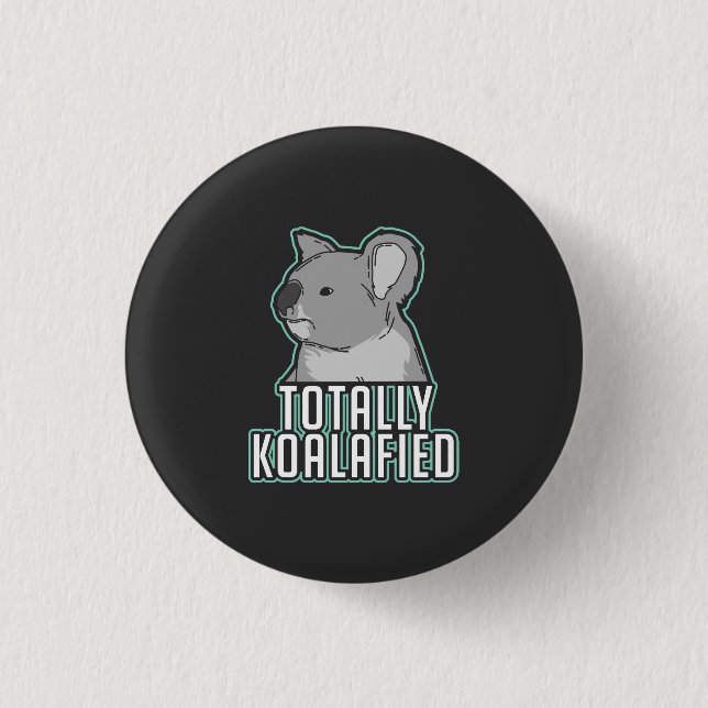 Bóton Redondo 2.54cm Pun - Totalmente Koalafied (Frente)