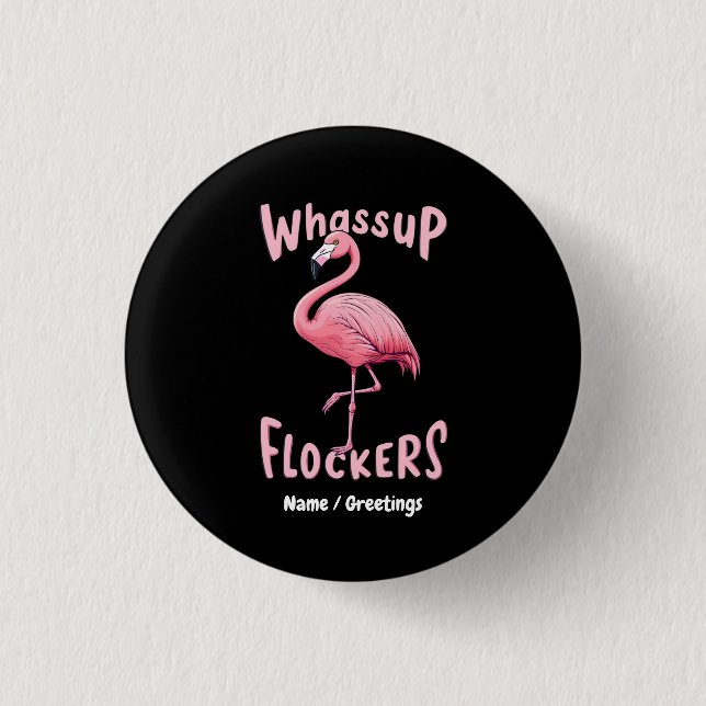 Bóton Redondo 2.54cm Que Bloqueadores Flamingo Design A Flincríveis (Frente)