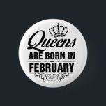 BÓTON REDONDO 2.54CM ***QUEENS ARE BORN IN FEBRUARY*** BADGE<br><div class="desc">***QUEENS ARE BORN IN FEBRUARY*** AND I AM WORKING ON GETTING ALL "12 MONTHS DONE TODAY" SO I HOPE I CAN DO IT. HAPPY FEBRUARY BIRTHDAY AND THANKS FOR STOPPING BY 1 OF MY 8 STORES. CHECK OUT MATCHING CARDS IF YOU WISH!!!</div>