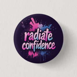 Bóton Redondo 2.54cm Radiate Confidence Pin | Self Love & Empowerment 