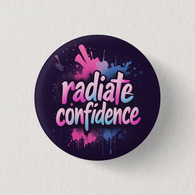 Bóton Redondo 2.54cm Radiate Confidence Pin | Self Love & Empowerment  (Frente)
