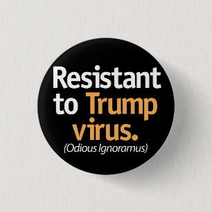Bóton Redondo 2.54cm Resistente ao vírus Trump.