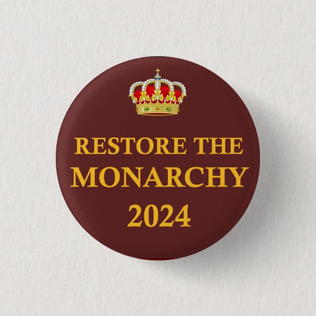 Bóton Redondo 2.54cm Restaure o botão Monarchy 2024 (Frente)
