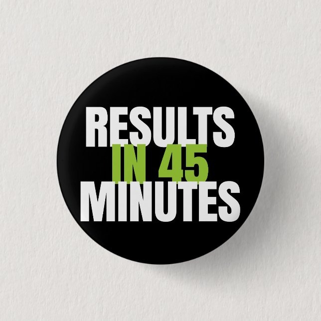 Bóton Redondo 2.54cm Resultados em 45 minutos - trabalha! Global (Frente)