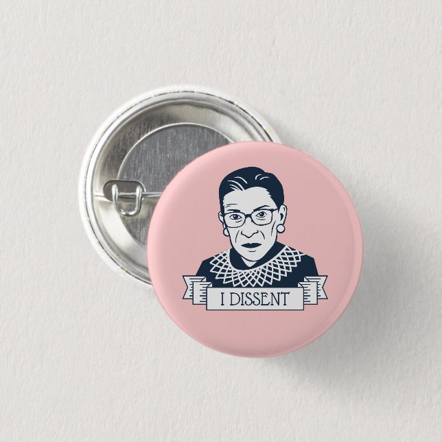 Bóton Redondo 2.54cm Ruth Bader Ginsburg "eu discordo " (Frente & Verso)