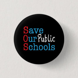 Bóton Redondo 2.54cm Salvar nossas escolas públicas SOS