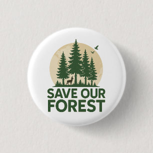 Bóton Redondo 2.54cm Salve Nossa Floresta - Conservação Ecológica
