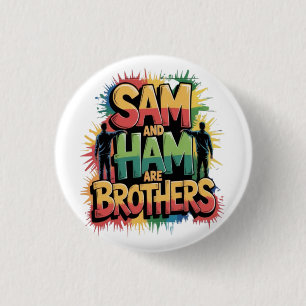 Bóton Redondo 2.54cm Sam & Ham são irmãos