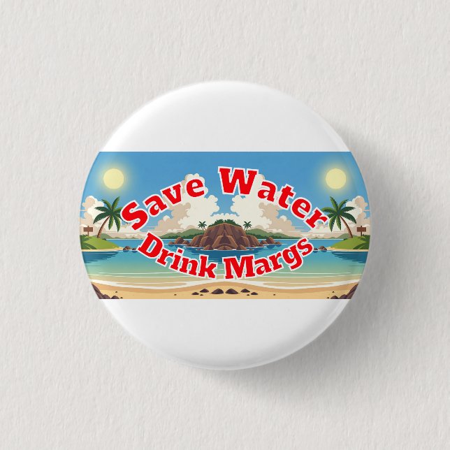 Bóton Redondo 2.54cm Save Water Drink Margs Trucker Hat (Frente)