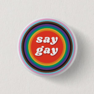 Bóton Redondo 2.54cm Say Gay rainbow button LGBTQIA