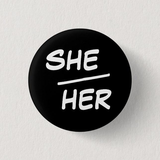 Bóton Redondo 2.54cm She/Her Pronoun Black & White Badge (Frente)