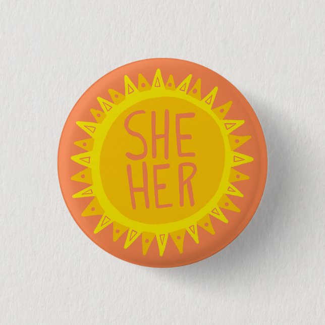 Bóton Redondo 2.54cm SHE / Suas Pronounes Sunshine Pride Handlettered (Frente)