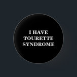 Bóton Redondo 2.54cm Síndrome de Tourette | TS | Preto & Branco<br><div class="desc">Eu tenho síndrome de Tourette | TS | Botão Preto e Branco. Outro design de excelente por camisetas esquisitas,  que você pode personalizar,  escolha sua cor/cores,  tamanhos e estilos favoritos.</div>