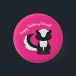 Bóton Redondo 2.54cm Skunk Birthday Party Kids Pink Button<br><div class="desc">Celebrate your child's Birthday,  with this adorable skunk birthday party design!  Great for a woodland animal theme party,  or just a kid that loves skunks!  Great for a 1st birthday party for a baby too!</div>
