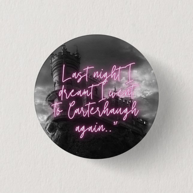 Bóton Redondo 2.54cm Sonhei que fui para Carterhaugh de novo Botão (Frente)