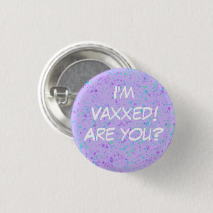 Bóton Redondo 2.54cm Sou Vaxxed! Você é? Botão Pin-On