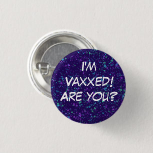 Bóton Redondo 2.54cm Sou Vaxxed! Você é? Botão Pin-On