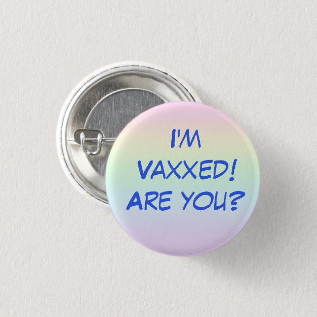 Bóton Redondo 2.54cm Sou Vaxxed! Você é? Botão Pin-On Arco-Íris (Frente & Verso)