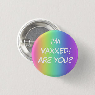 Bóton Redondo 2.54cm Sou Vaxxed! Você é? Botão Pin-On Arco-Íris