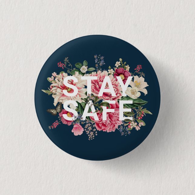 Bóton Redondo 2.54cm Stay Safe Floral Typography (Frente)