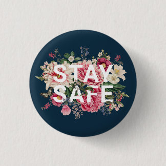 Bóton Redondo 2.54cm Stay Safe Floral Typography