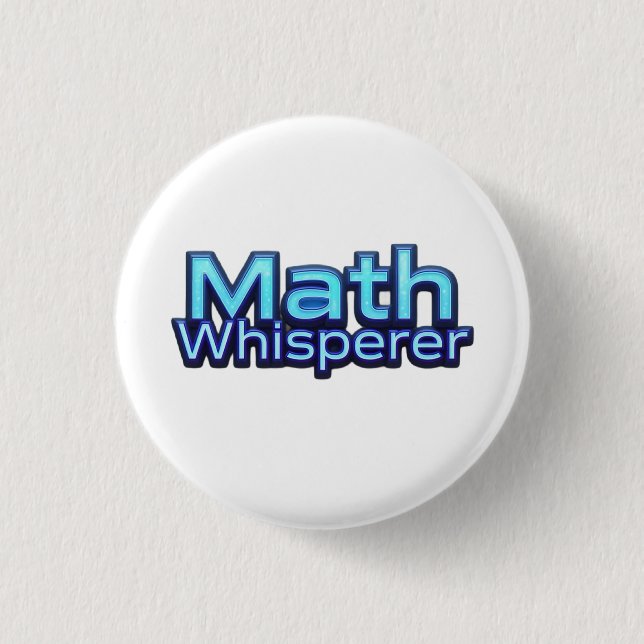 Bóton Redondo 2.54cm Sussurrador de Matemática (Frente)