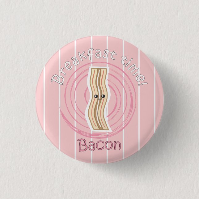 Bóton Redondo 2.54cm Tempo de pequeno almoço - bacon (Frente)