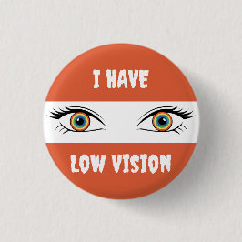 Bóton Redondo 2.54cm Tenho Baixa Visão - Olhos Arco-Íris