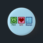 Bóton Redondo 2.54cm Terapia de Massagem do Peace Love<br><div class="desc">Um belo botão azul de massagem que lê Massagem de Amor pela Paz para um terapeuta. Um belo LMT presente para alguém que trabalha na terapia de massagem.</div>