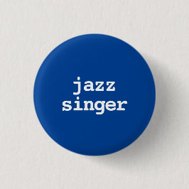 Bóton Redondo 2.54cm tipografia de cantor de jazz Botão