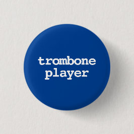 Bóton Redondo 2.54cm tipografia de trombonista Botão