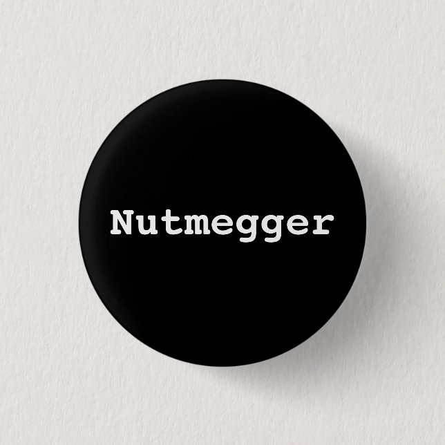 Bóton Redondo 2.54cm Tipografia Nutmegger Personalizável (Frente)