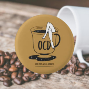 Bóton Redondo 2.54cm TOC – Transtorno Obsessivo Café Pinback Button