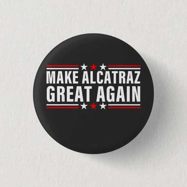 Bóton Redondo 2.54cm Tornar o Excelente de Alcatraz novamente (Frente)