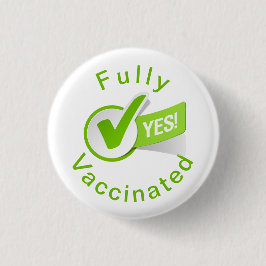 Bóton Redondo 2.54cm Totalmente Vacinado contra o Botão Covid 19