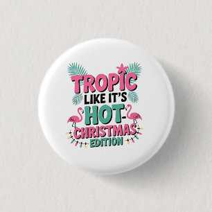 Bóton Redondo 2.54cm Tropic Like It's Hot: Edição de Natal