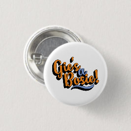 Bóton Redondo 2.54cm Um Bosie de Gie! Dialecto Doric escocês