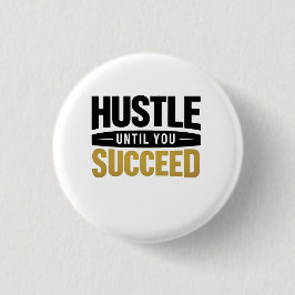 Bóton Redondo 2.54cm Until You Succeed – Minimal Gold Motivation Design