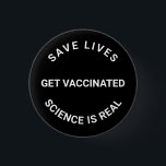Bóton Redondo 2.54cm Vacinar, ciência é real, salvar vidas é negro<br><div class="desc">Vacinem-se,  a ciência é real,  salvam vidas legal botão Pin com texto totalmente personalizável. preto e branco</div>